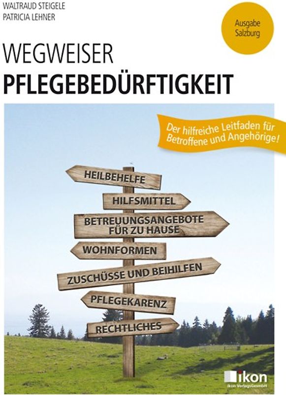 Wegweiser Pflegebedürftigkeit Sbg. Einzelbuch