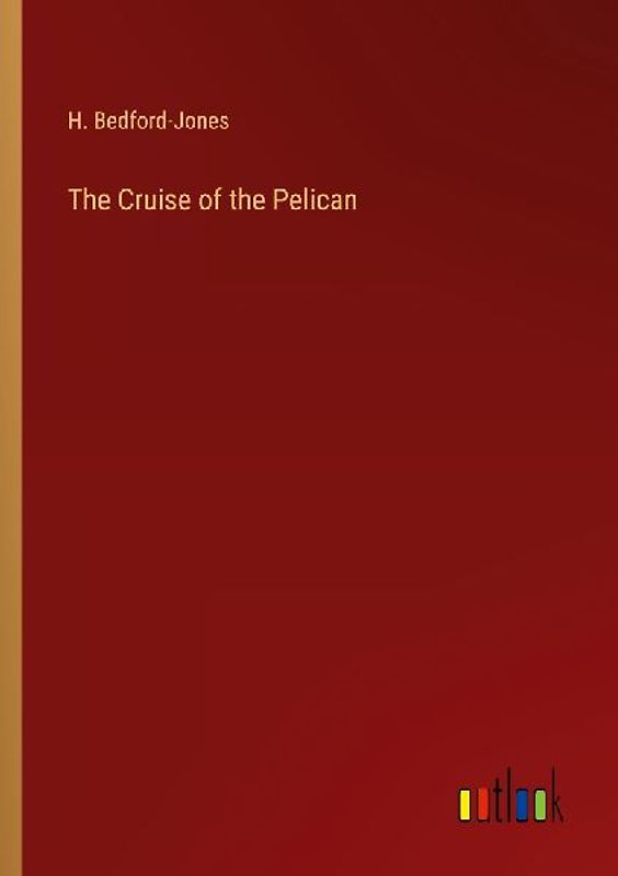 The Cruise of the Pelican