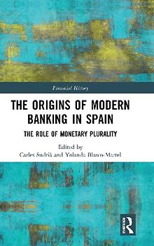 The Origins of Modern Banking in Spain