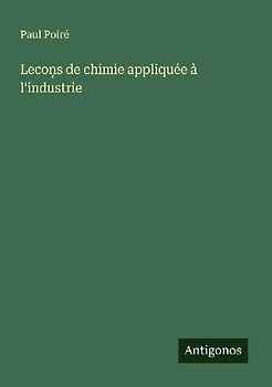 Leco¿s de chimie appliquée à l'industrie
