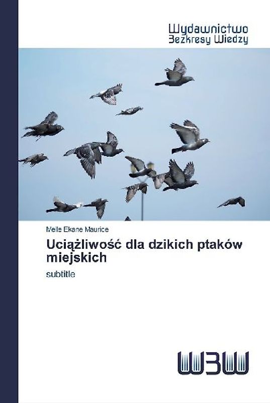 Uci¿¿liwo¿¿ dla dzikich ptaków miejskich