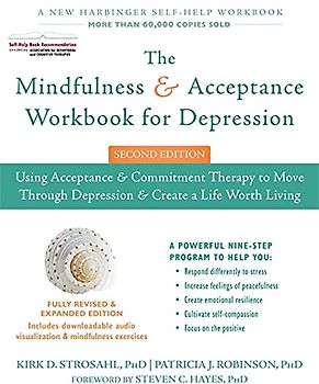 The Mindfulness and Acceptance Workbook for Depression