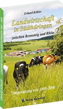 Landwirtschaft in Südthüringen zwischen Rennsteig und Rhön