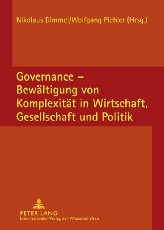 Governance – Bewaeltigung von Komplexitaet in Wirtschaft, Gesellschaft und Politik