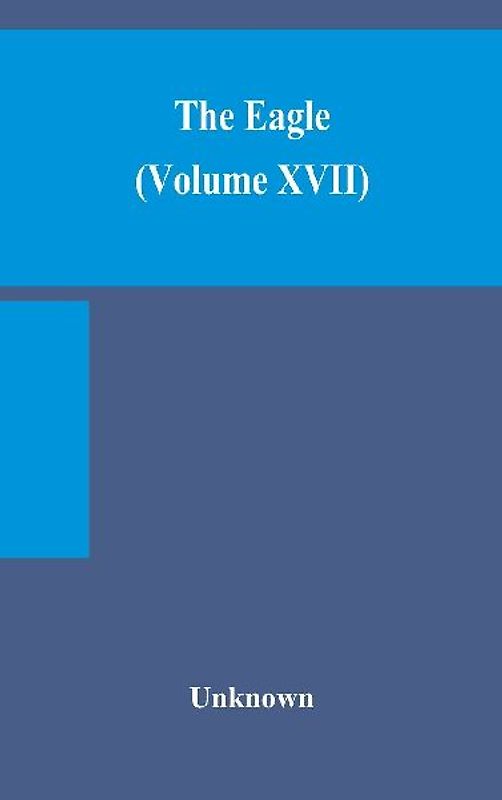The Eagle (Volume Xvii)