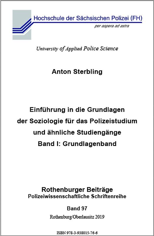 Einführung in die Grundlagen der Soziologie für das Polizeistudium und ähnliche Studiengänge