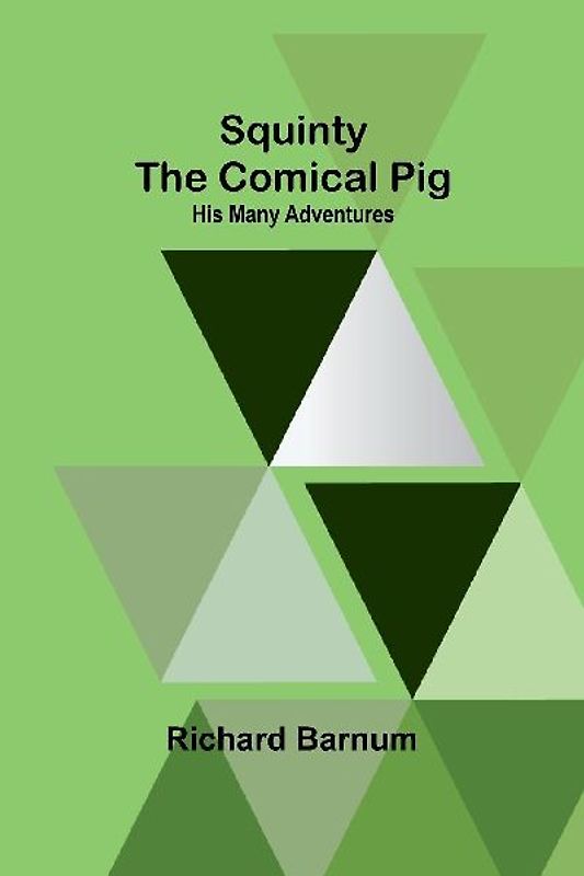 Squinty the Comical Pig
