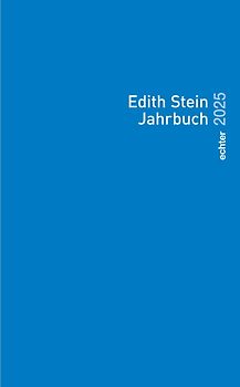 Edith Stein Jahrbuch / Edith Stein Jahrbuch 2025