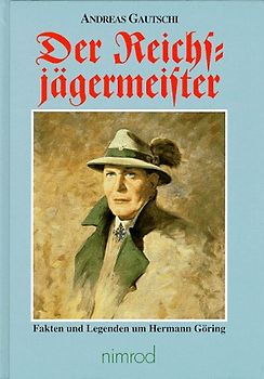 Der Reichsjägermeister