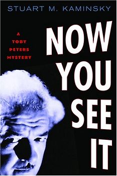 Now You See It: A Toby Peters Mystery - Kaminsky, Stuart M.