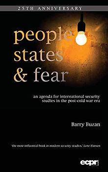 People, States and Fear: An Agenda for International Security Studies in the Post-Cold War Era