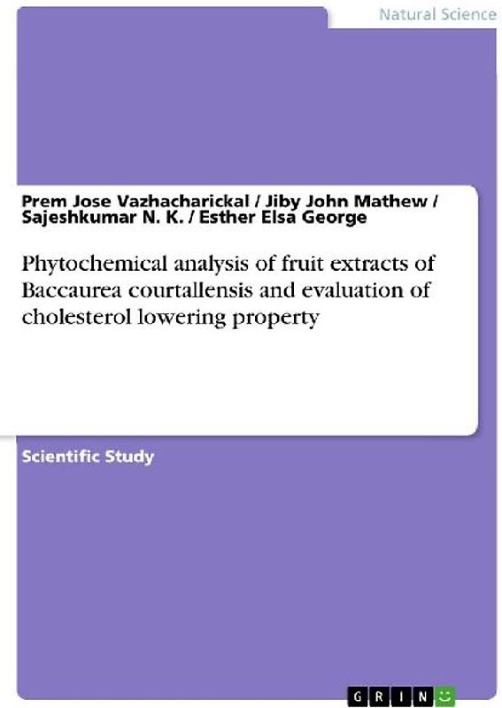 Phytochemical analysis of fruit extracts of Baccaurea courtallensis and evaluation of cholesterol lowering property