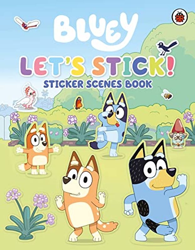 Bluey: Let's Stick!: Sticker Scenes Book