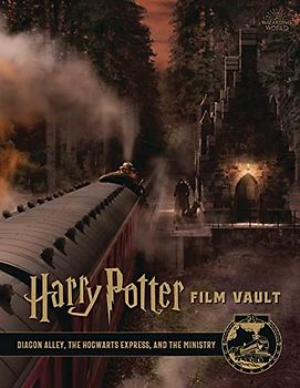 Harry Potter: Film Vault: Volume 2: Diagon Alley, the Hogwarts Express, and the Ministry (Harry Potter Film Vault, 2, Band 2)