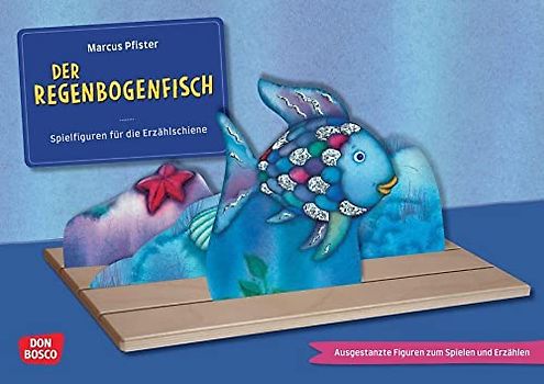 Der Regenbogenfisch, mit schillernden Schuppen: Der Kinderbuch-Klassiker für das Figurentheater. Spielerisch die emotionale Entwicklung bei Kindern ... die Erzählschiene: Bilderbuch-Geschichten)