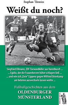 Fußballgeschichten aus dem OLDENBURGER MÜNSTERLAND