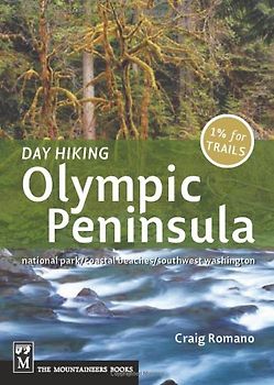 Day Hiking Olympic Peninsula: National Park/Coastal Beaches/Southwest Washington