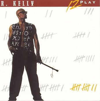 R. Kelly - 12-Play
