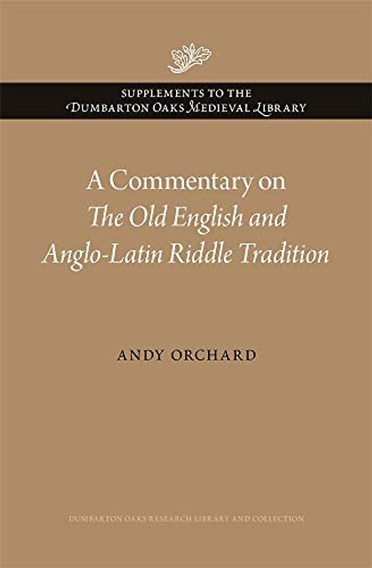A Commentary on The Old English and Anglo-Latin Riddle Tradition