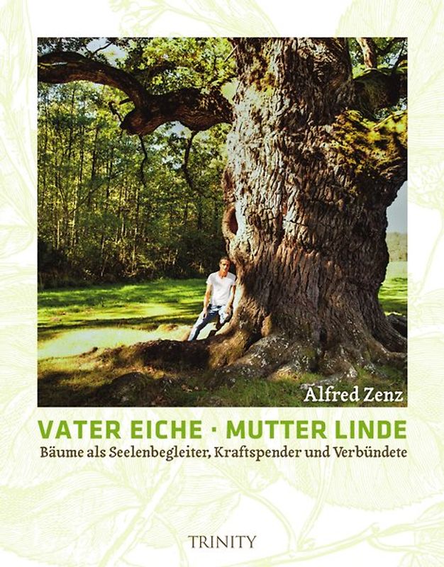 Vater Eiche, Mutter Linde