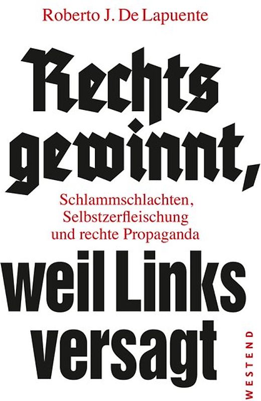 Rechts gewinnt, weil Links versagt