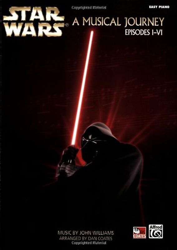 Star Wars®: A Musical Journey (Music from Episodes I - VI)