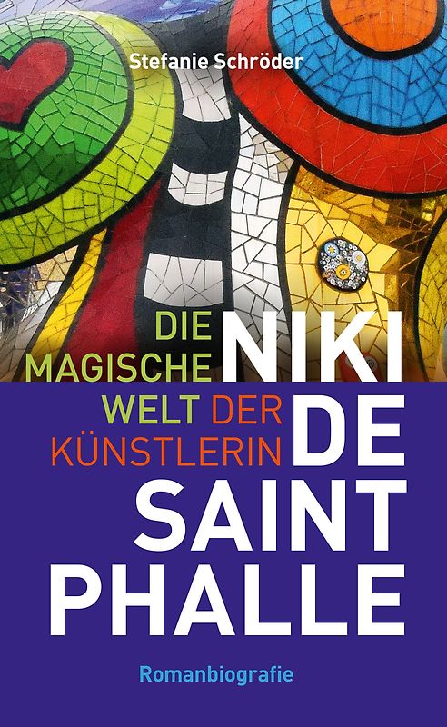Die magische Welt der Künstlerin Niki de Saint Phalle