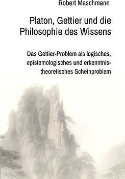 Platon, Gettier und die Philosophie des Wissens