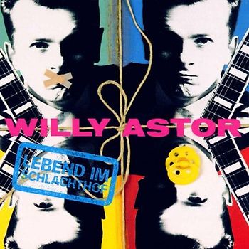 Willy Astor - Lebend im Schlachthof