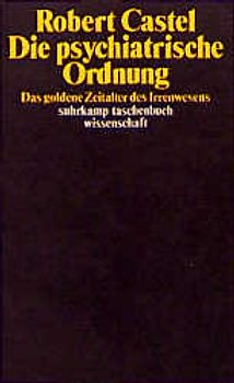 Die psychiatrische Ordnung