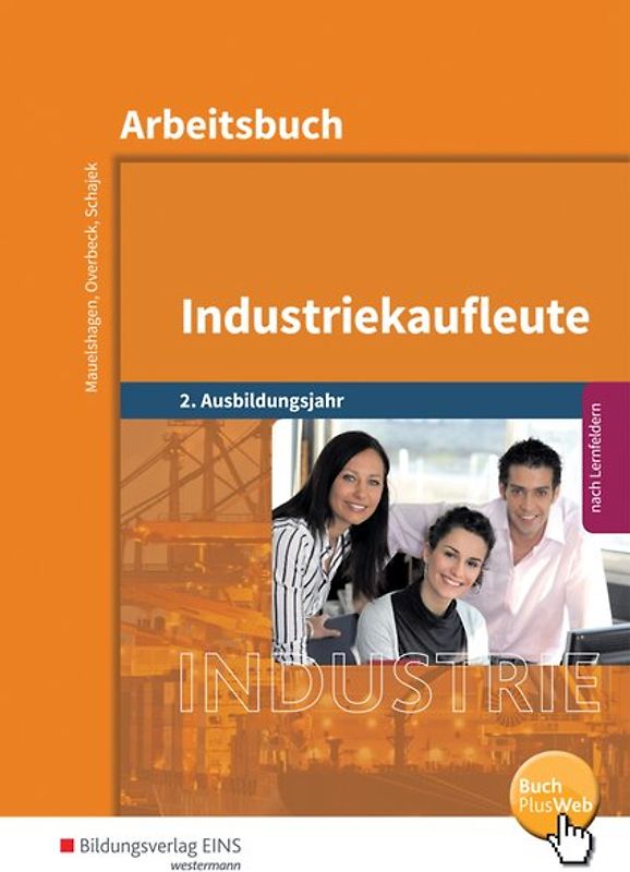 Industriekaufleute / Industriekaufleute - Ausgabe nach Ausbildungsjahren und Lernfeldern