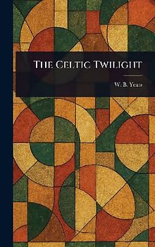 The Celtic Twilight