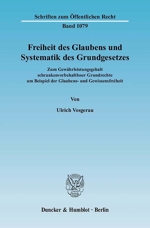 Freiheit des Glaubens und Systematik des Grundgesetzes.