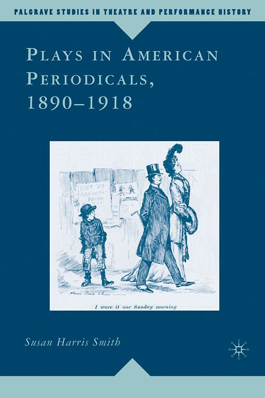 Plays in American Periodicals, 1890-1918