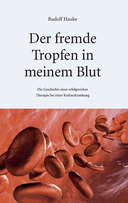 Der fremde Tropfen in meinem Blut