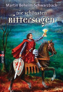 Die schönsten Rittersagen