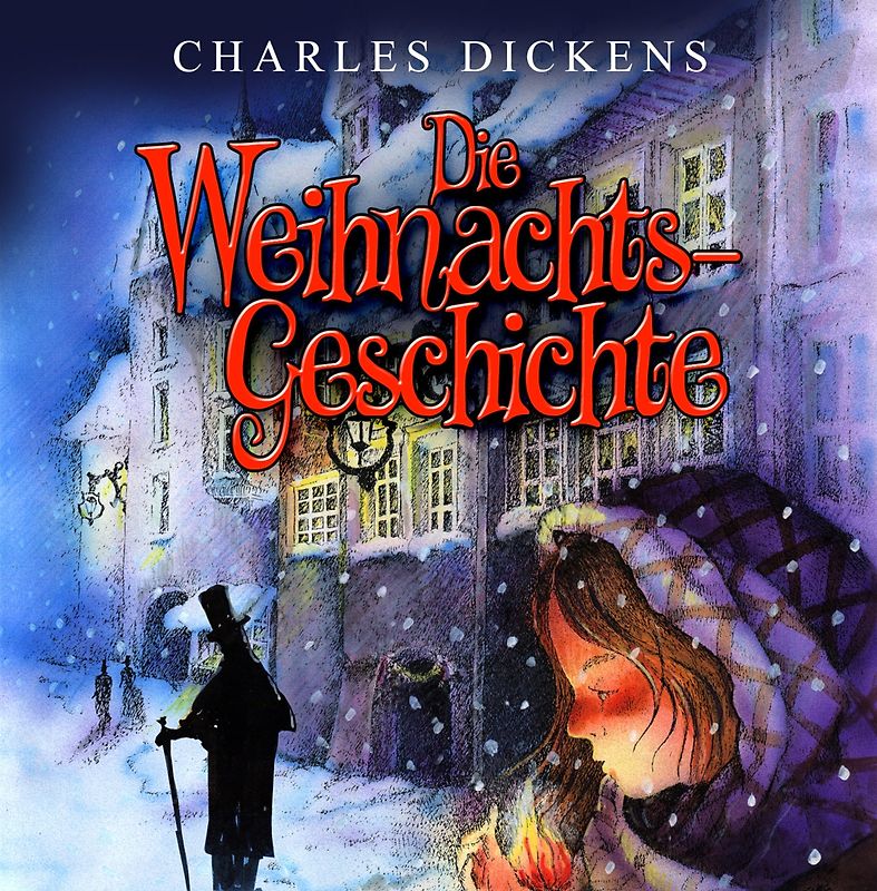 Die Weihnachtsgeschichte von Charles Dickens