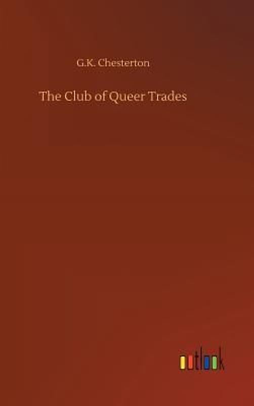 The Club of Queer Trades