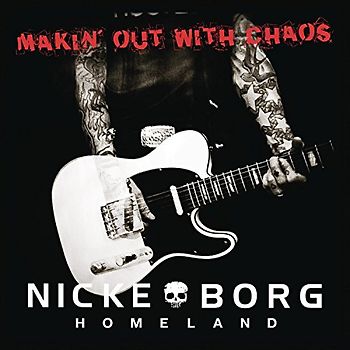 Nicke Borg Homeland - Ruins of a Riot