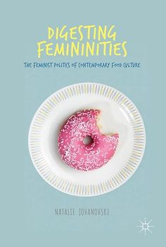 Digesting Femininities