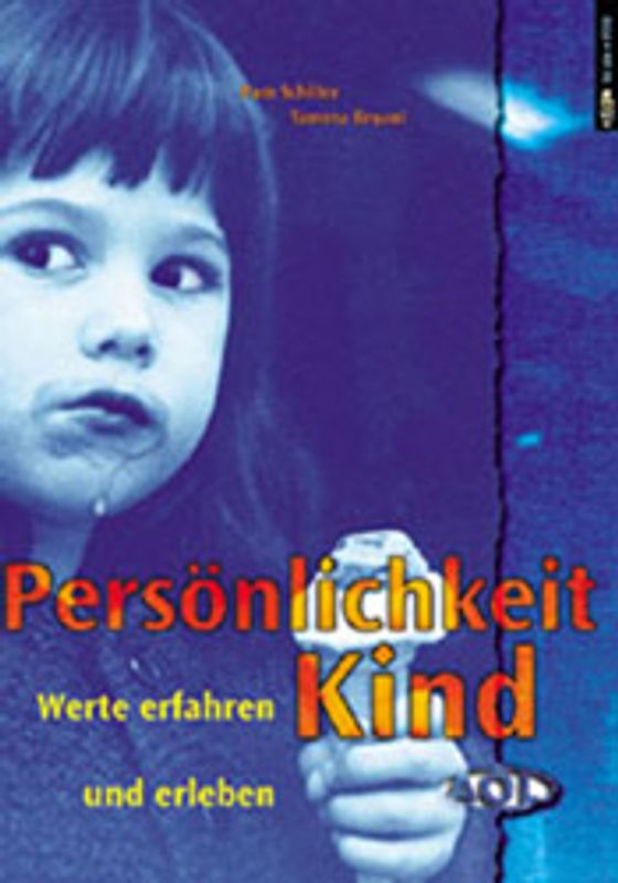 Persönlichkeit Kind. Werte erfahren und erleben