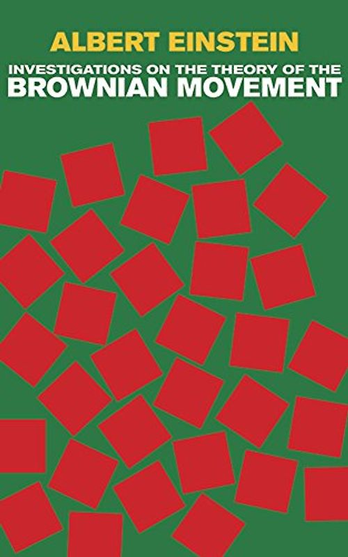 Investigations on the Theory of the Brownian Movement