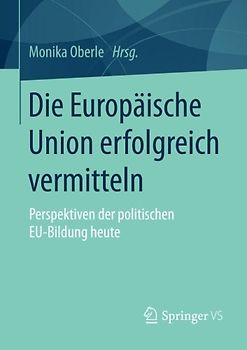Die Europäische Union erfolgreich vermitteln