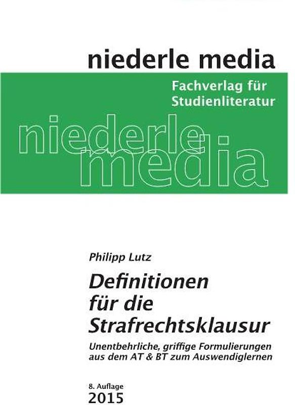 Definitionen für die Strafrechtsklausur - 2025
