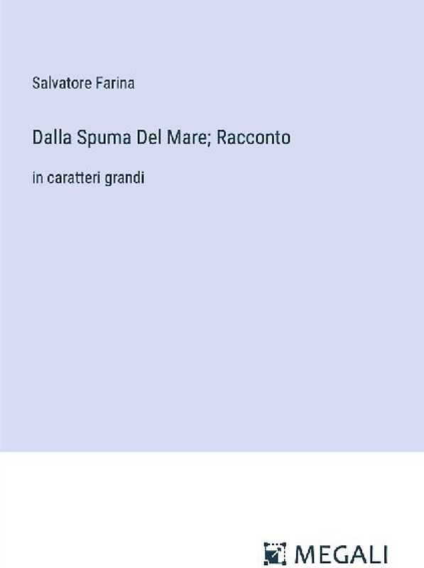 Dalla Spuma Del Mare; Racconto
