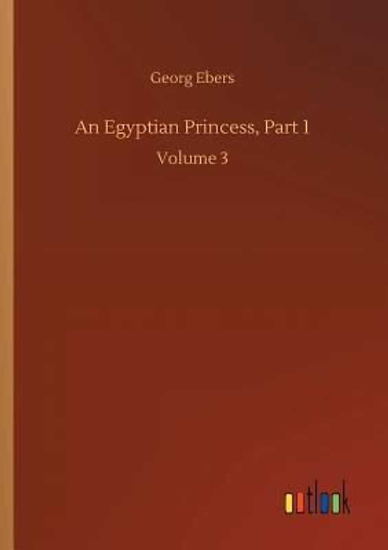 An Egyptian Princess, Part 1