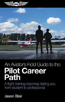 An Aviator's Field Guide to the Pilot Career Path