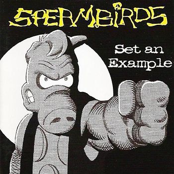 Spermbirds - Set An Example+Bonus