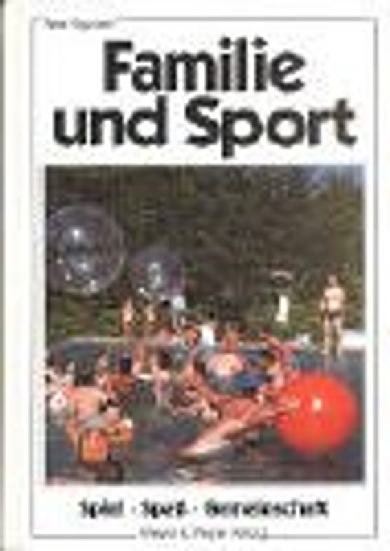 Familie und Sport. Spiel, Spass, Gemeinschaft