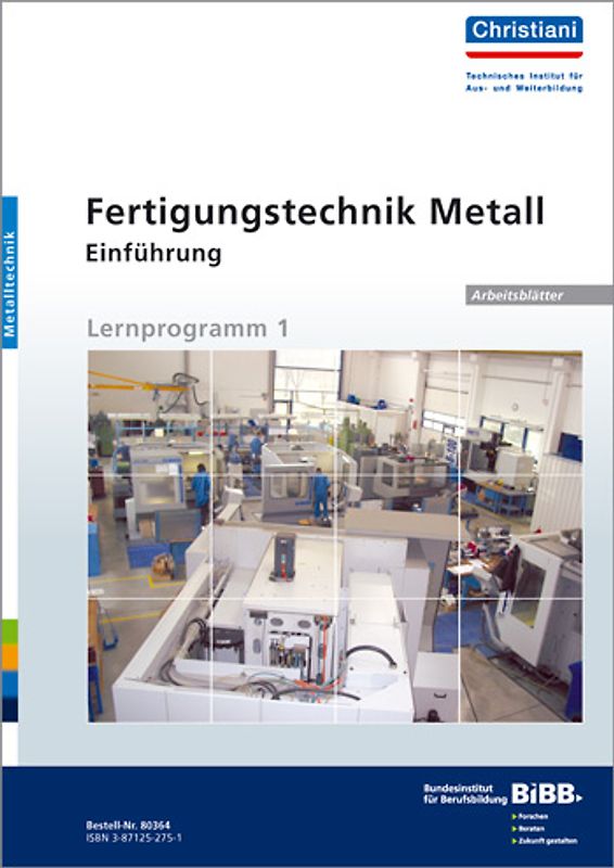 Fertigungstechnik Metall - Einführung